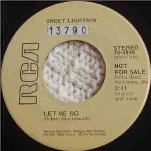 Sweet Lightnin' - Let Me Go / We Got Each Other