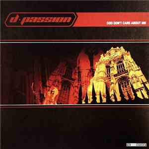 D-Passion - God Don't Care About Me
