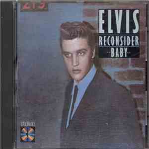Elvis Presley - Reconsider Baby
