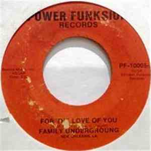 Family Underground  - For the Love Of You / Everybody Knows