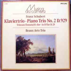 Franz Schubert - Beaux Arts Trio - Piano Trio No. 2 D.929 / Triosatz (Sonat ...