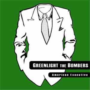 Greenlight The Bombers - American Executive