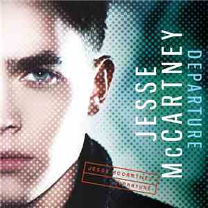 Jesse McCartney - Departure