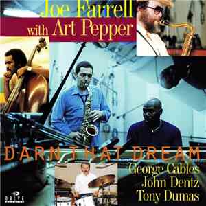Joe Farrell With Art Pepper - Darn That Dream