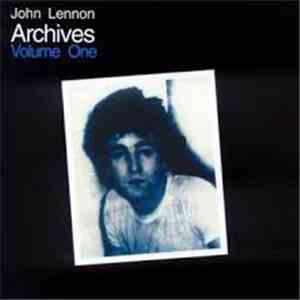 John Lennon - Archives Volume One