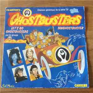 Le Groupe Ghostbusters - Let's Go Ghostbusters / Tanghostbuster