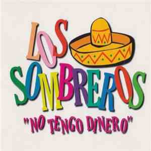 Los Sombreros - No Tengo Dinero