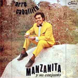 Manzanita Y Su Conjunto - Arre Caballito