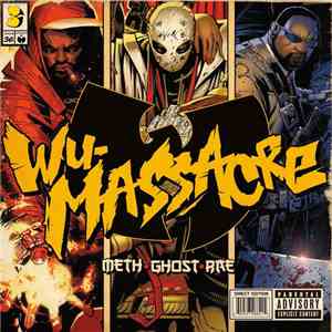 Meth • Ghost • Rae - Wu-Massacre