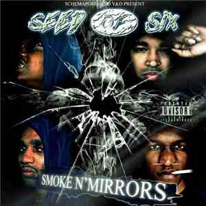 Seed Of 6ix - Smoke N´ Mirrors