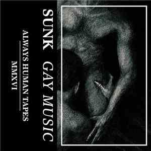 Sunk - Gay Music