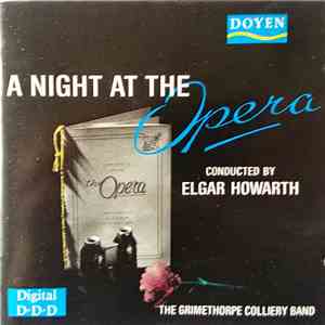 The Grimethorpe Colliery Band, Elgar Howarth - A Night At The Opera