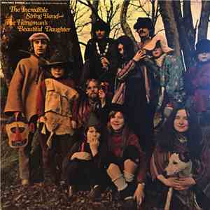 The Incredible String Band - The Hangman's Beautiful Daughter