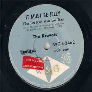 The Kravats - It Must Be Jelly ('Cos Jam Don't Shake Like That)