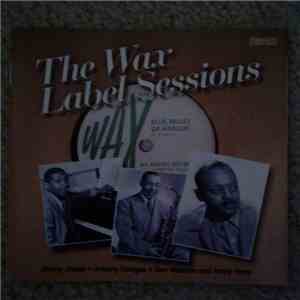 Various - The Wax Label Sessions