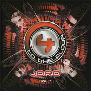4 To The Floor  : Joro - 4 To The Floor Vol. 1