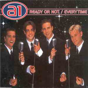 A1 - Ready Or Not / Everytime
