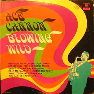 Ace Cannon - Blowing Wild