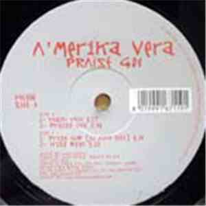 A'merika Vera - Praise God