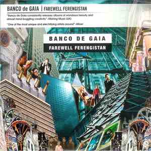 Banco De Gaia - Farewell Ferengistan