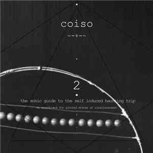 Coiso - 2: The Sonic Guide To The Self Induced Haunting Trip (a Soundtrack  ...