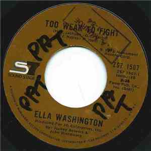 Ella Washington - Too Weak To Fight