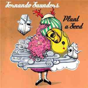 Fernando Saunders - Plant A Seed