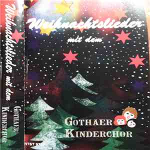 Gothaer Kinderchor - Weihnachtslieder Mit Dem Gothaer Kinderchor