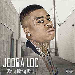 Jooba Loc - Only Way Out