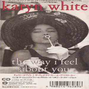 Karyn White - The Way I Feel About You