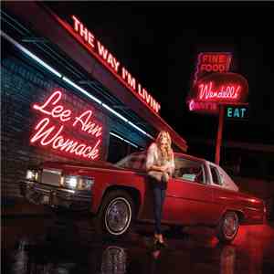 Lee Ann Womack - The Way I'm Livin'