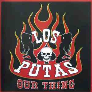 Los Putas - Our Thing