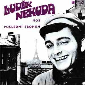 Luděk Nekuda - Nos / Poslední Sbohem
