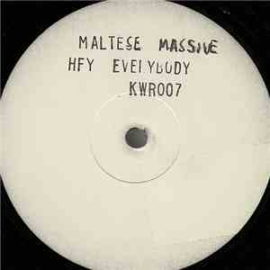 Maltese Massive - Hey Everybody