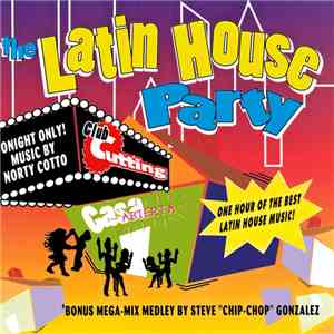 Norty Cotto - The Latin House Party