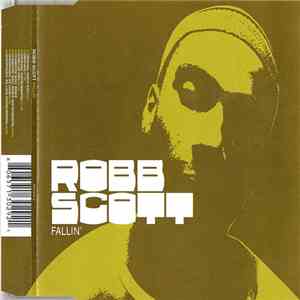 Robb Scott - Fallin'