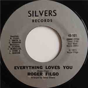 Roger Filgo - Everything Loves You