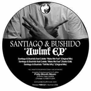 Santiago & Bushido - UWLMF EP
