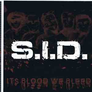 S.I.D. - It`s Blood We Bleed