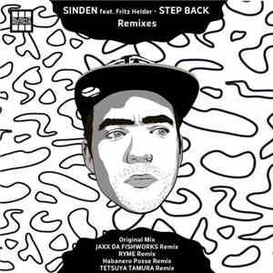Sinden Feat. Fritz Helder - Step Back (Remixes)