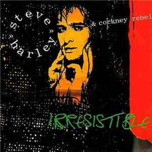 Steve Harley & Cockney Rebel - Irresistible