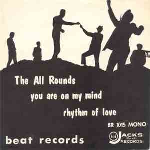 The All Rounds - You Are On My Mind / Rhythm Of Love