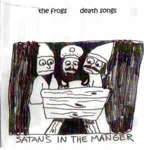 The Frogs - Death Songs