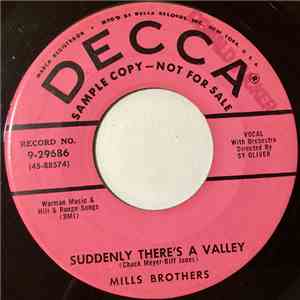The Mills Brothers - Suddenly There's A Valley / Gum Drop