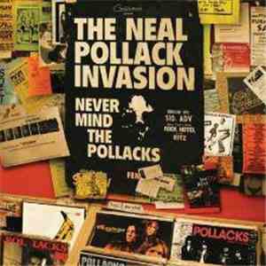 The Neal Pollack Invasion - Never Mind The Pollacks