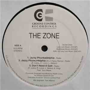 The Zone  - Jazzy Phunkadelphia / Jazzy Phunkadelphia Remix / Don't Need A  ...
