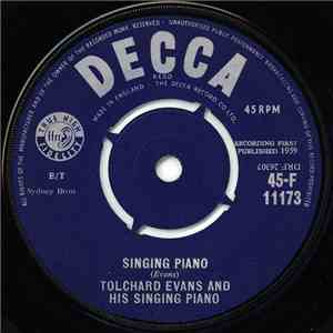 Tolchard Evans And His Singing Piano - Singing Piano