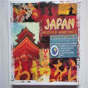 Unknown Artist - Japan: Anthology Of Japanese Music