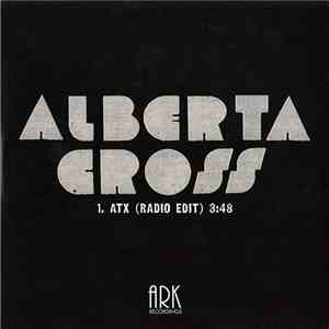 Alberta Cross - A T X (Radio Edit)