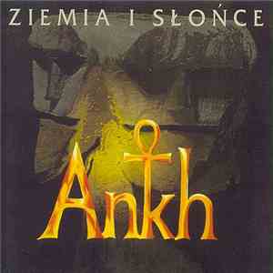Ankh  - Ziemia I Słońce